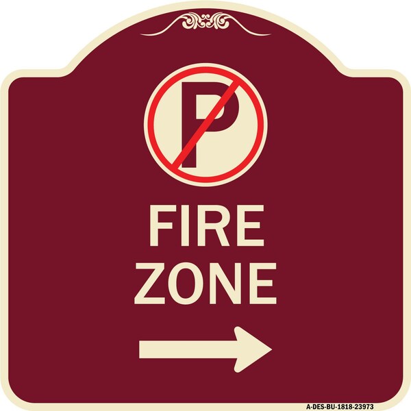 Signmission Fire Zone No Parking and Right Arrow Heavy-Gauge Aluminum Sign, 18" x 18", BU-1818-23973 A-DES-BU-1818-23973 - main